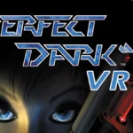 Stepping Into the Carrington Institute: Perfect Dark VR Brings a Classic Shooter to Life