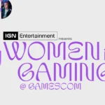 Empowering the Future: IGN and GamesIndustry.biz Announce Exclusive Women in Gaming Networking Event at Gamescom 2026