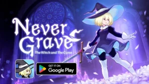 Never Grave: The Witch and the Curse Expands to Android: A Deep Dive into the Metroidvania-Roguelite Hybrid