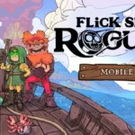 Flick Shot Rogues: A New Frontier in Tactical Mobile Roguelikes