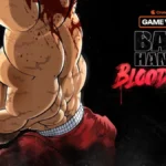 The Unyielding Legacy of the Hanma Bloodline: An In-Depth Analysis of Baki Hanma: Blood Arena’s Launch