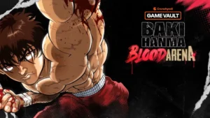 The Unyielding Legacy of the Hanma Bloodline: An In-Depth Analysis of Baki Hanma: Blood Arena’s Launch